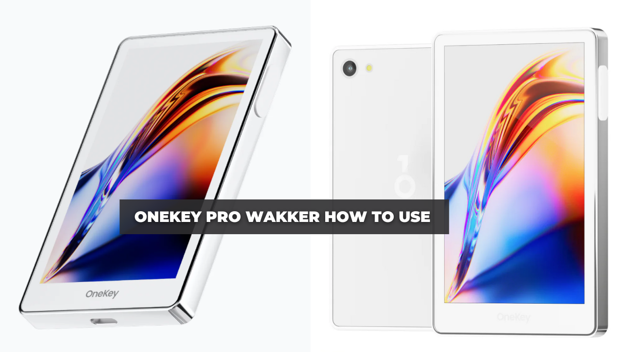 Onekey Pro Wakker How To Use